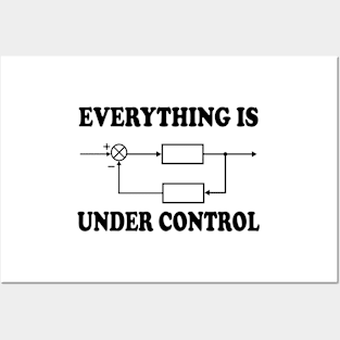 Everything Under Control Posters and Art